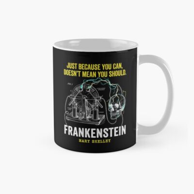 Frankenstein Shouldnt Quote Mug