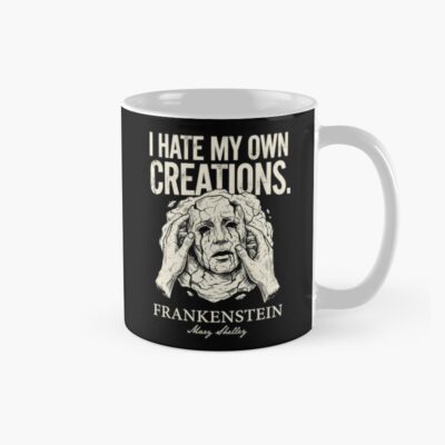 Frankenstein Hate My Creations Mug