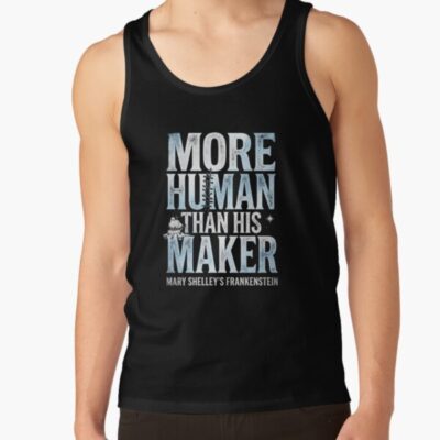 Frankenstein More Human Than His Maker Tank Top
