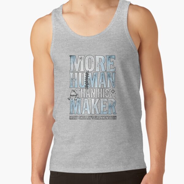 Frankenstein More Human Than His Maker Tank Top - Image 3