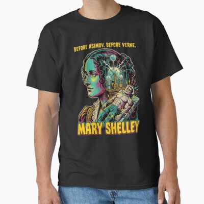 Mary Shelley Frankenstein Sci Fi Quote T-shirt