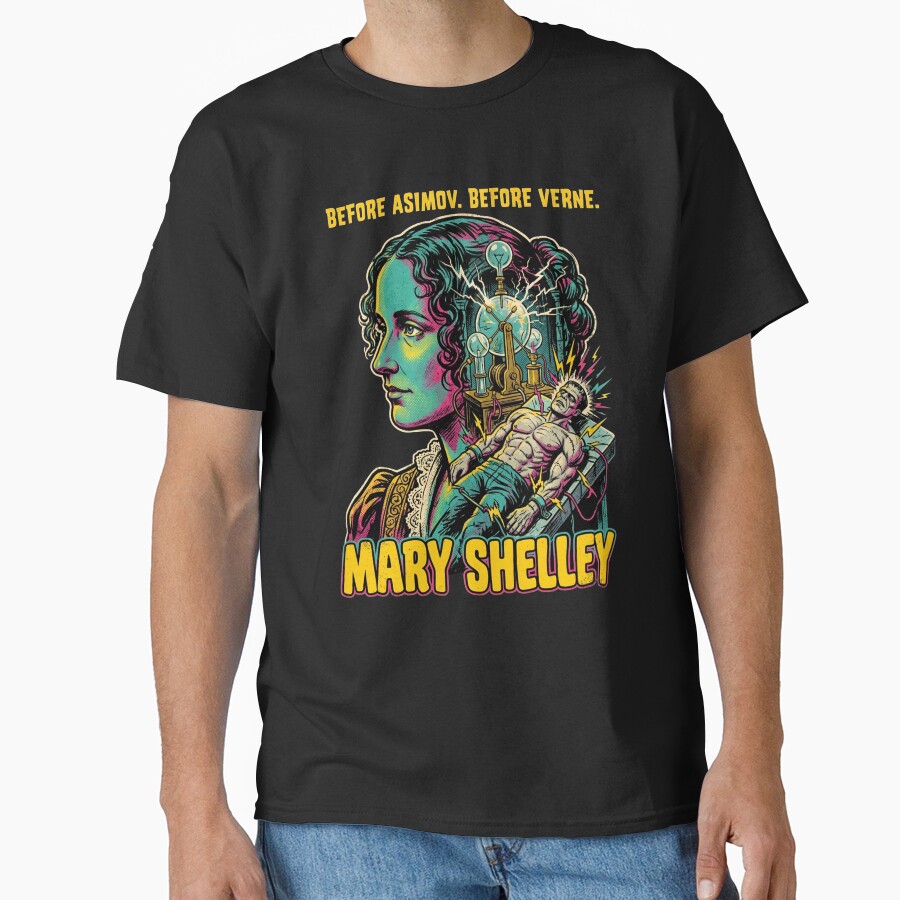 Mary Shelley Frankenstein Sci Fi Quote T-shirt