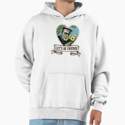 Let’s Be Friends Frankenstein Quote Hoodie