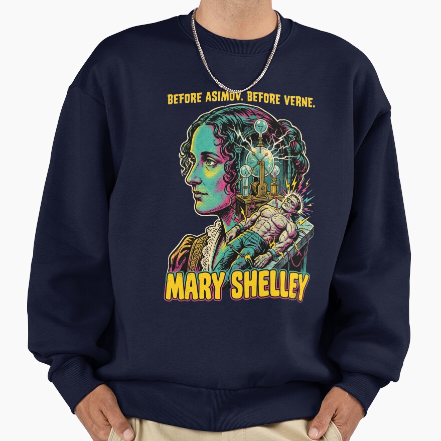 Mary Shelley Frankenstein Sci Fi Quote Sweatshirt - Image 5