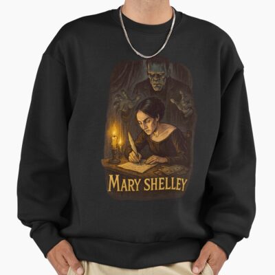 Mary Shelley Last Chapter Gothic Quote Sweatshirt