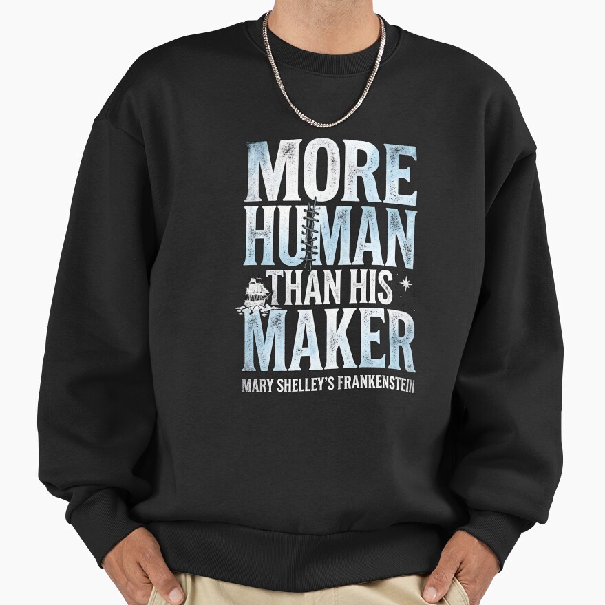 Frankenstein More Human Than His Maker Sweatshirt - Image 3
