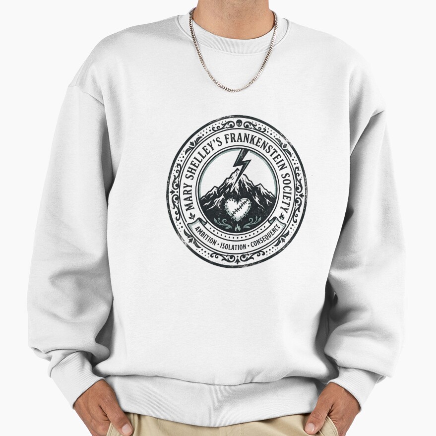 Mary Shelley Frankenstein Society Quote Sweatshirt