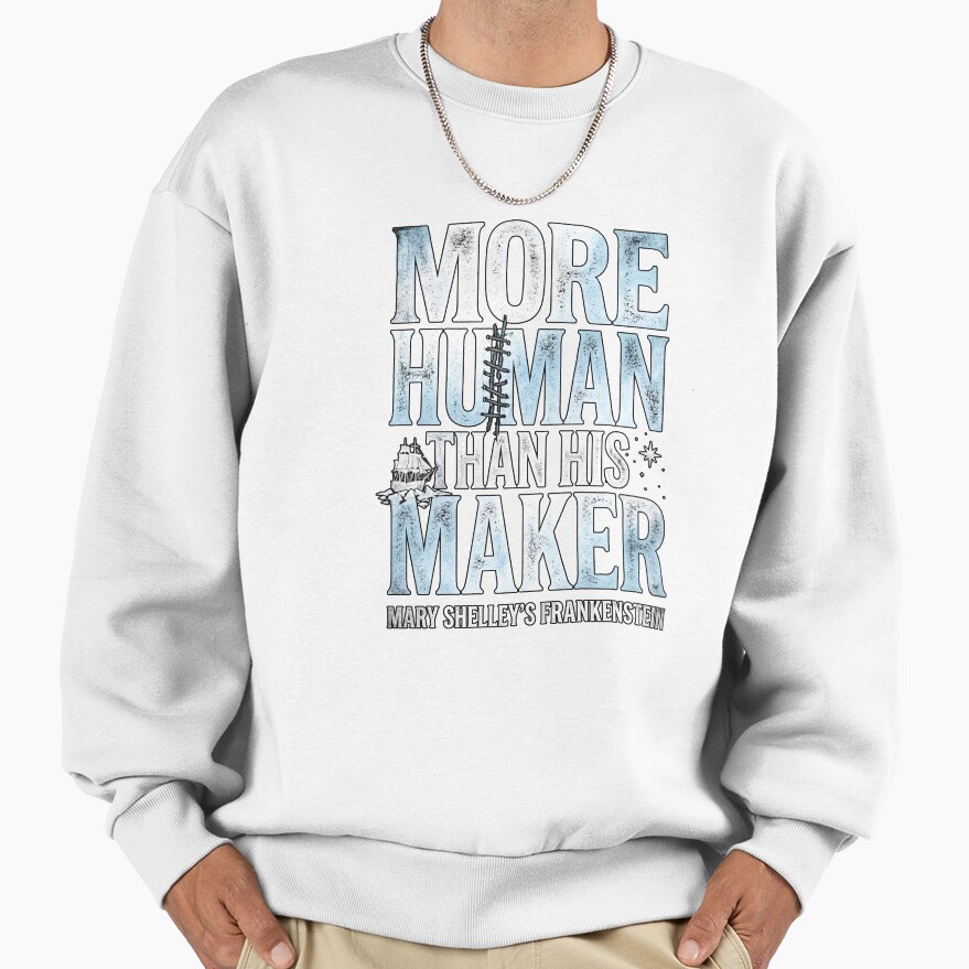 Frankenstein More Human Than His Maker Sweatshirt - Image 2