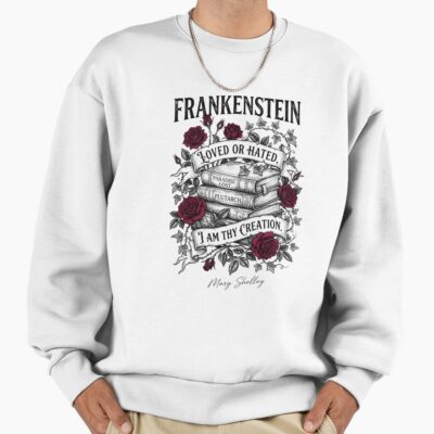 Frankenstein Thy Creation Quote Sweatshirt