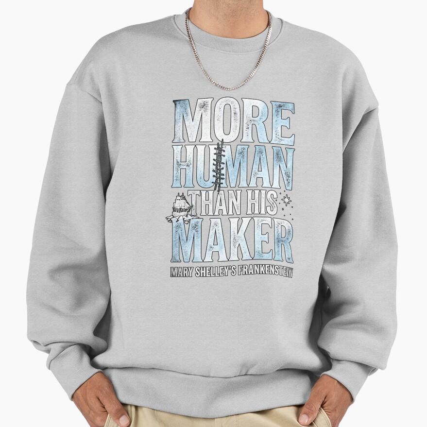Frankenstein More Human Than His Maker Sweatshirt - Image 5