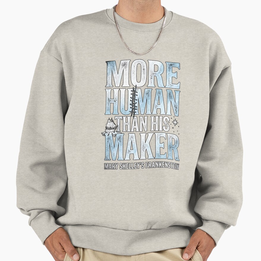 Frankenstein More Human Than His Maker Sweatshirt - Image 4