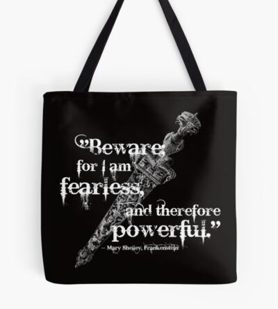 Mary Shelley Frankenstein Fearless Quote Tote Bag