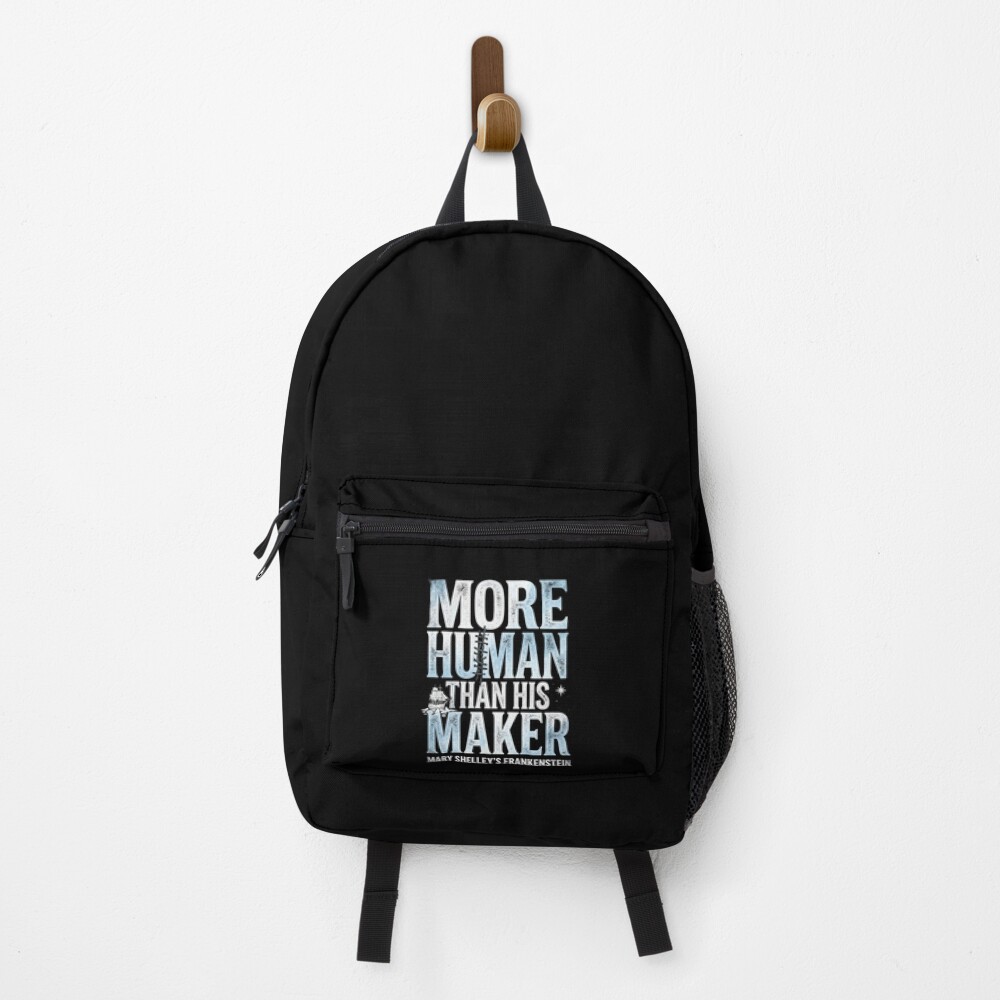 Frankenstein More Human Than His Maker Backpack