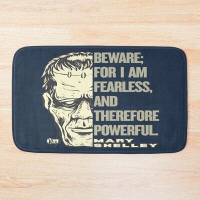 Frankenstein Beware Fearless Quote Bath Mat