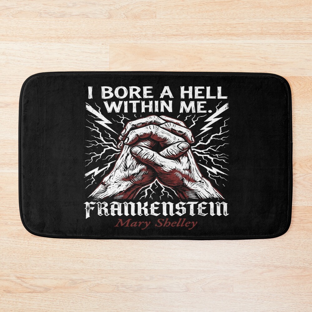 Frankenstein I Bore A Hell Within Me Bath Mat
