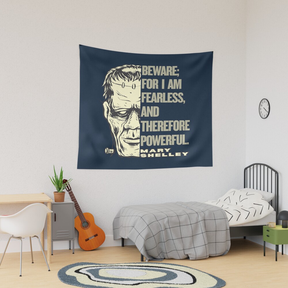 Frankenstein Beware Fearless Quote Tapestry