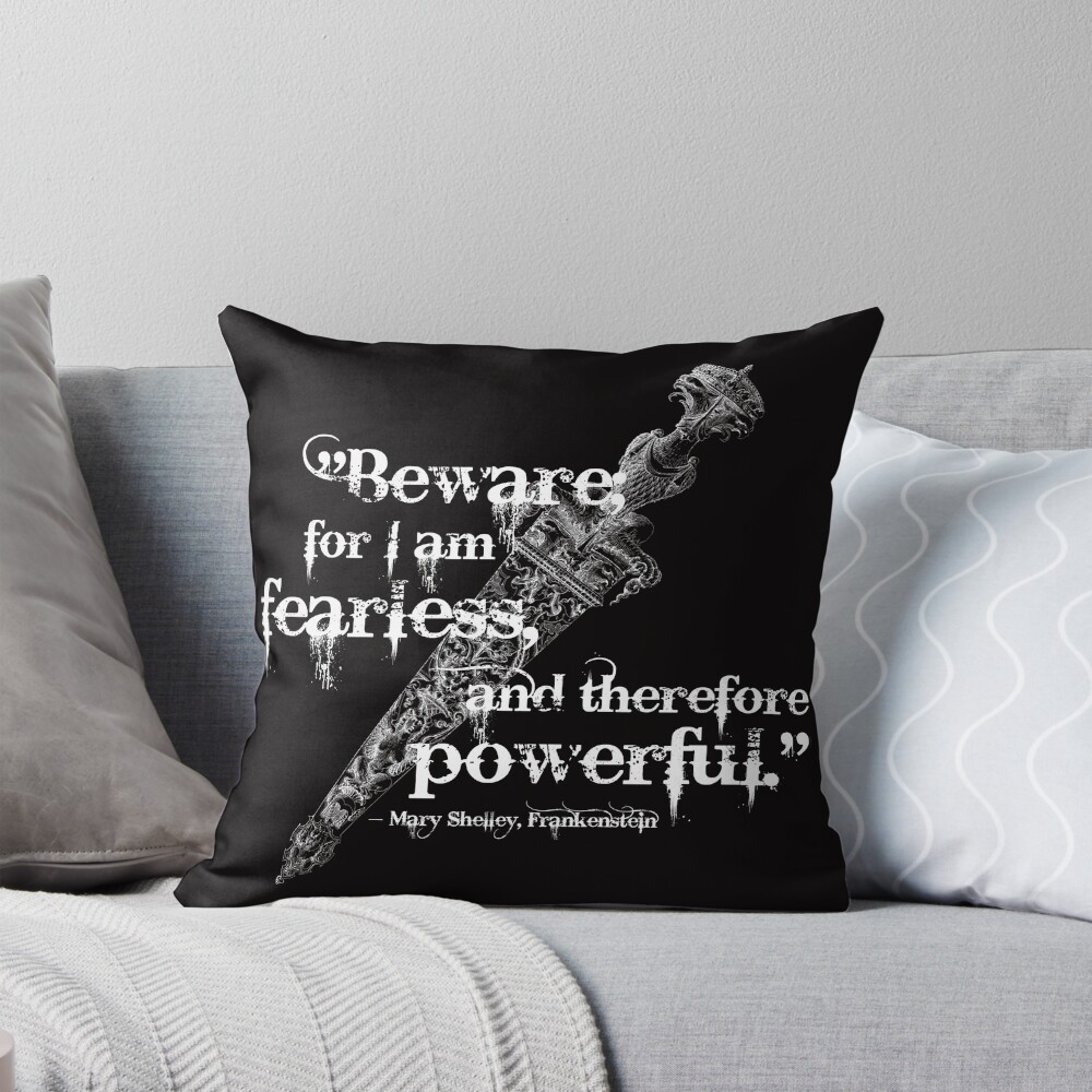 Mary Shelley Frankenstein Fearless Quote Throw Pillow