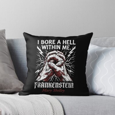 Frankenstein I Bore A Hell Within Me Throw Pillow