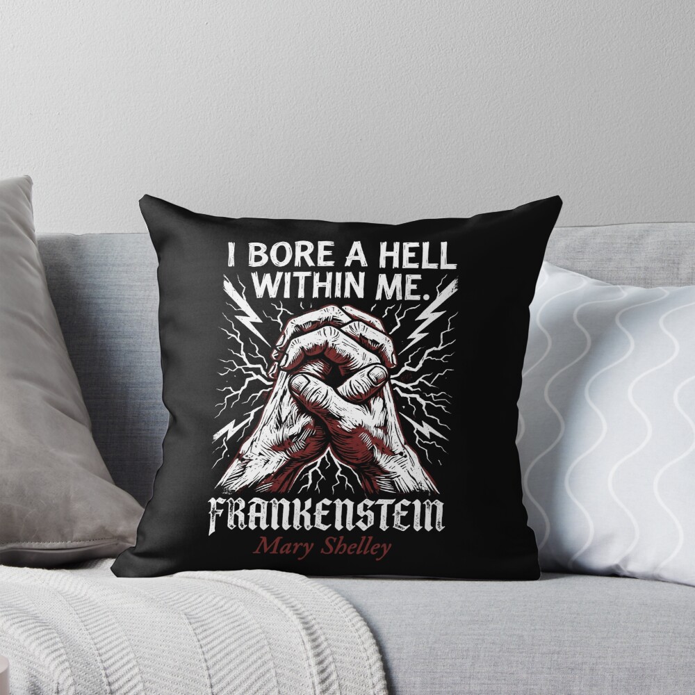 Frankenstein I Bore A Hell Within Me Throw Pillow